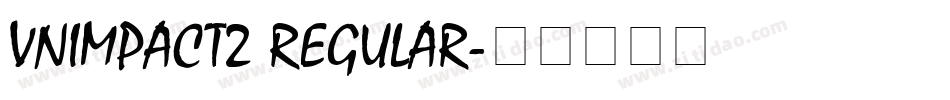 VnImpact2 Regular字体转换